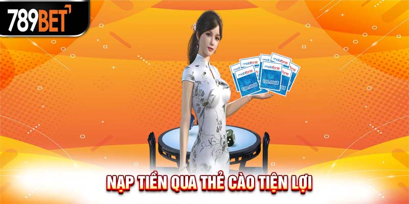 Hướng dẫn cách nạp tiền 789bet, các phương thức nạp nhanh