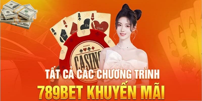 Điểm danh những khuyến mãi 789bet mới nhất cực hấp dẫn